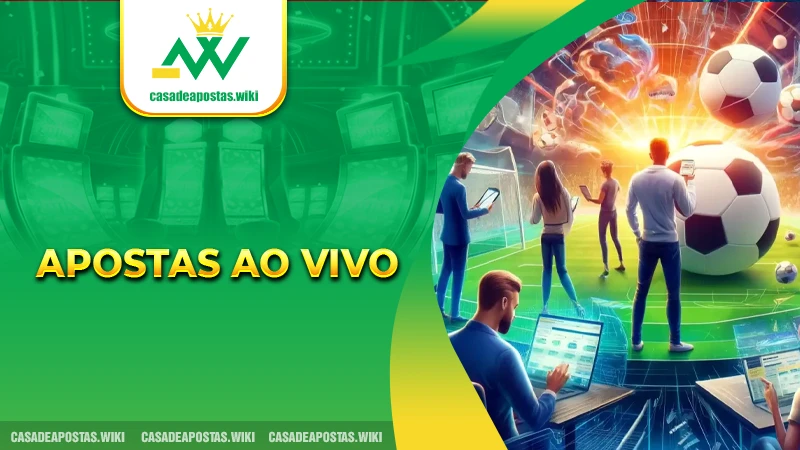 Descubra as Vantagens das Apostas Ao Vivo | Guia Completo