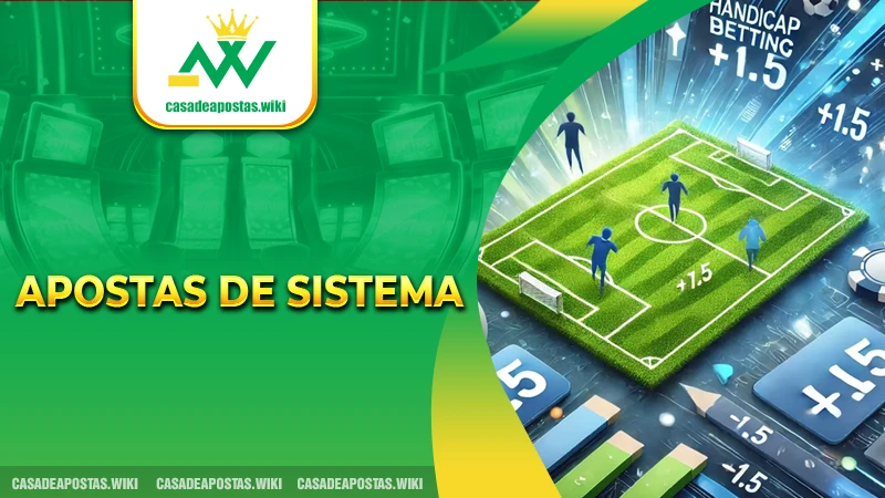 Apostas de Sistema: Como Funciona e Como Aproveitar ao Máximo